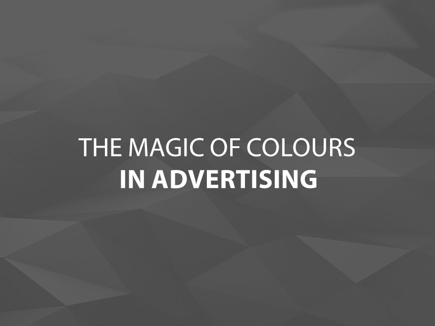 The Magic of Colours in Advertising