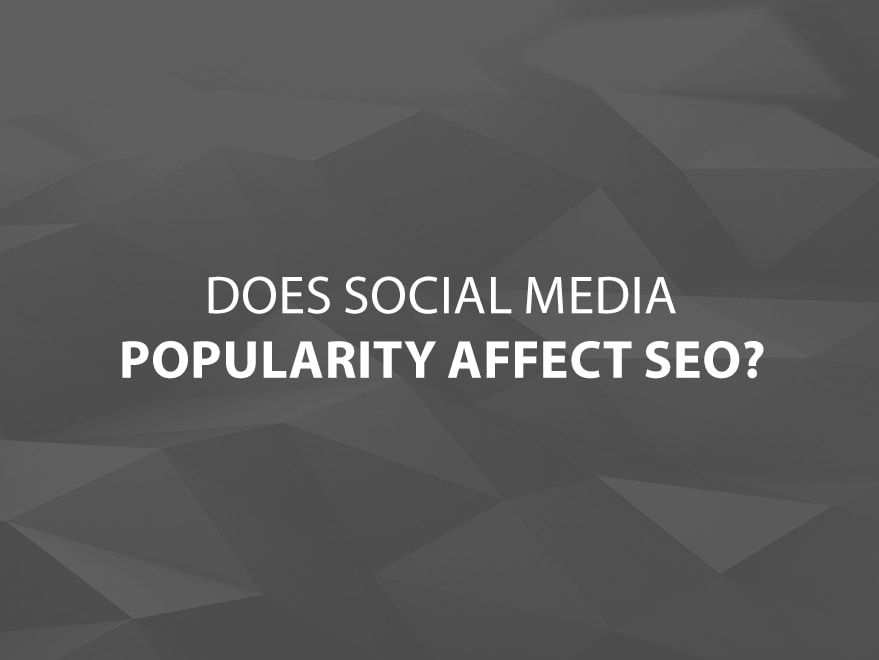 Does Social Media Popularity Affect SEO? text image
