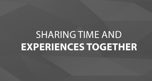 Sharing Time and Experiences Together