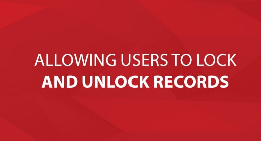 Allowing Users to Lock/Unlock Records