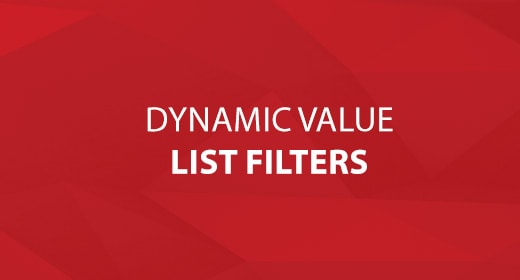Dynamic Value Lists Filters