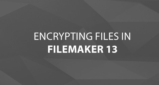 Encrypting Files in FileMaker 13