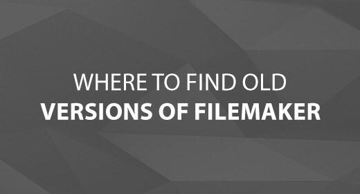 Where to Find Old Versions of FileMaker