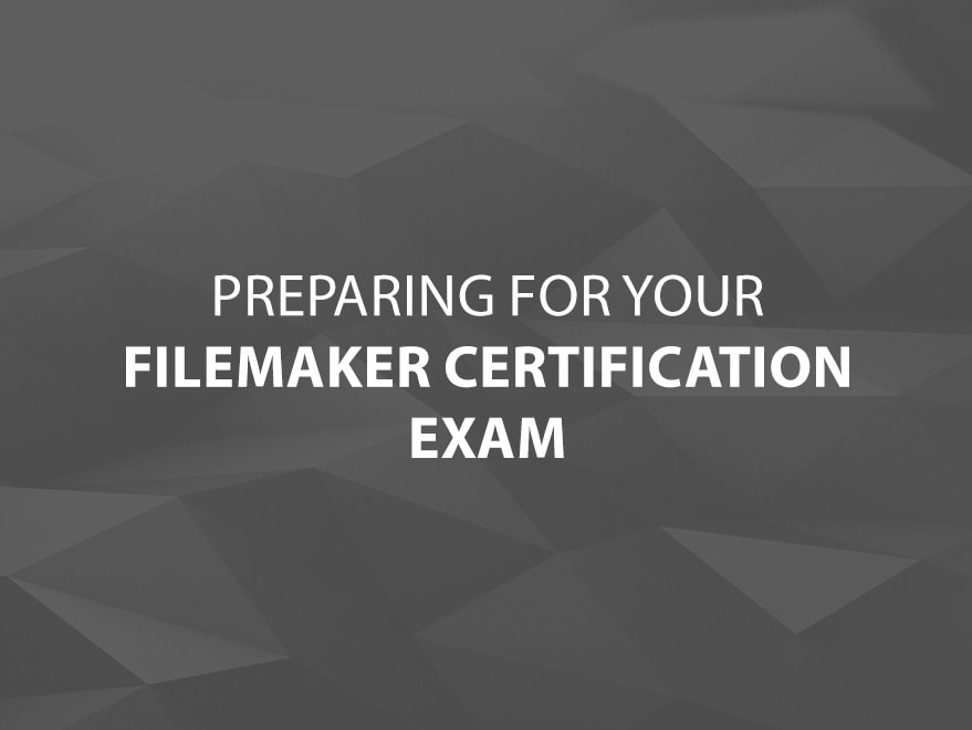 Preparing for Your FileMaker Certification Exam Main Title Image
