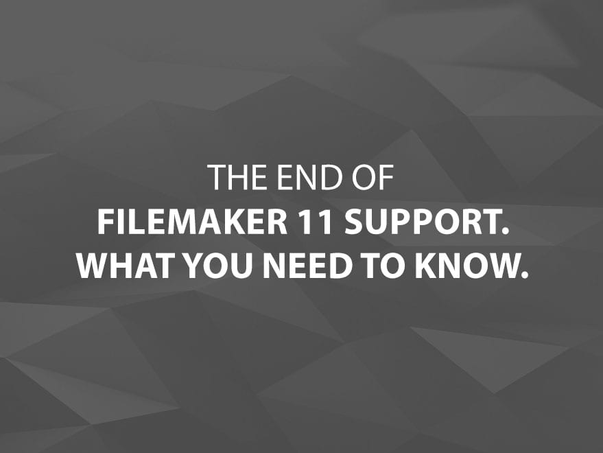 The End of FileMaker 11 Support Main Title Image