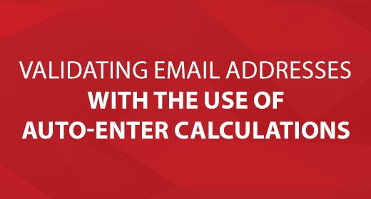 Validating Email Addresses with The Use of Auto-Enter Calculations