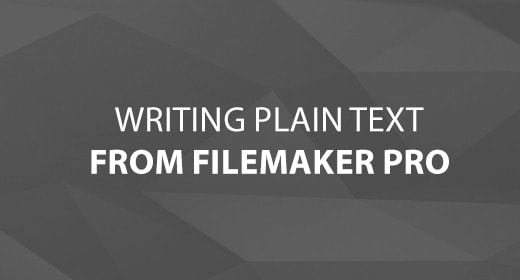 Writing Plaintext from FileMaker Pro