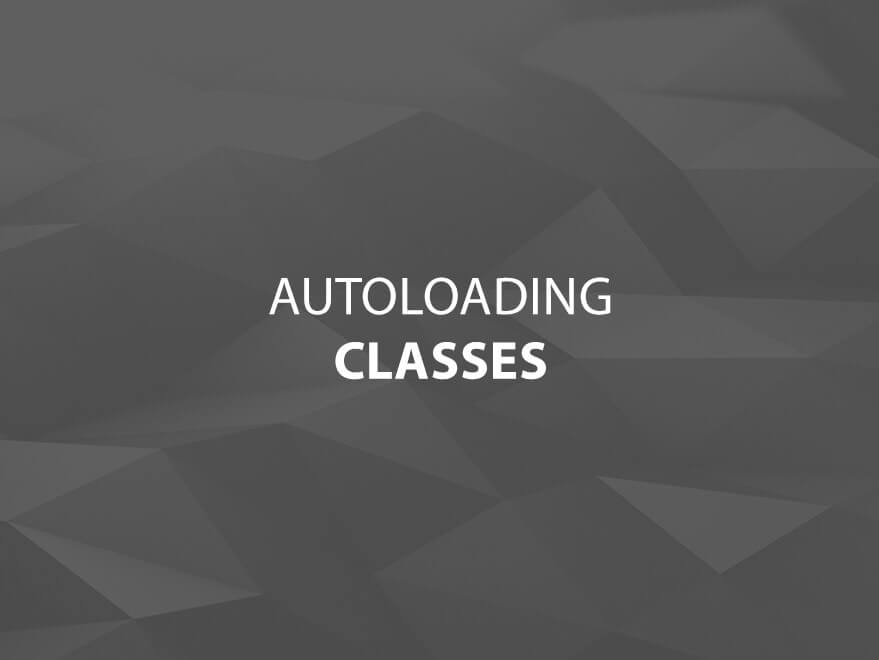Autoloading Classes