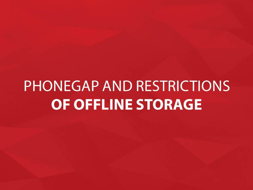 PhoneGap and Restrictions of Offline Storage text image