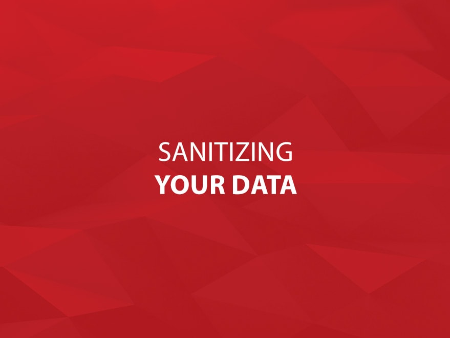 Sanitizing Your Data