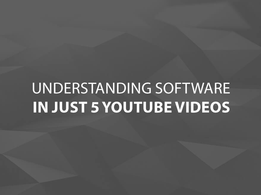 Understanding Software in Just 5 YouTube Videos text image